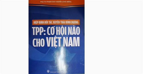 Hiệp định Đối tác xuyên Thái Bình Dương (TPP): Cơ hội nào cho Việt Nam